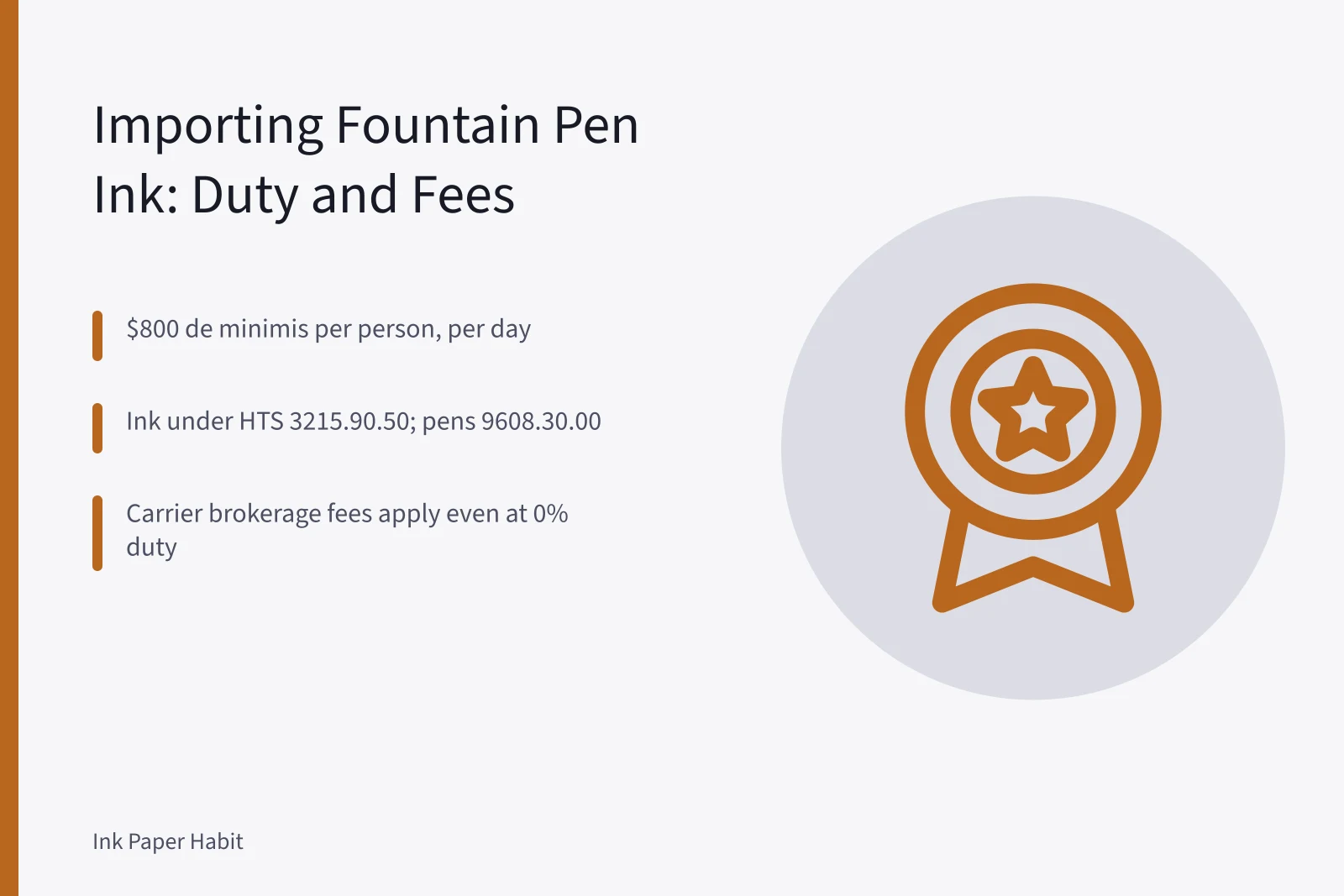 Card explaining US import duty, HTS codes and carrier fees for fountain pen ink. Importing Fountain Pen Ink Into the US: Customs, Duty and Fees Explained