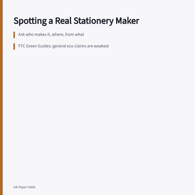 Card on vetting stationery makers: who, where, materials, environmental claims. Does a real stationery maker look any different from a rebadged import?